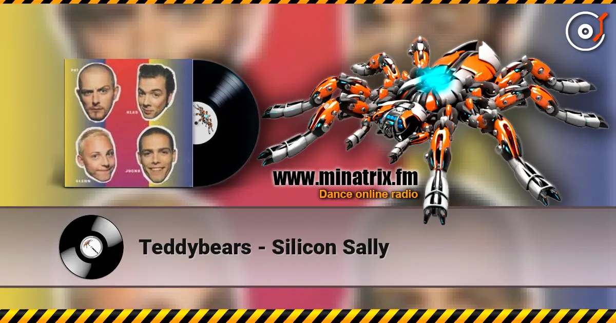 Teddybears - Silicon Sally 高品质在线收听 | Minatrix.FM