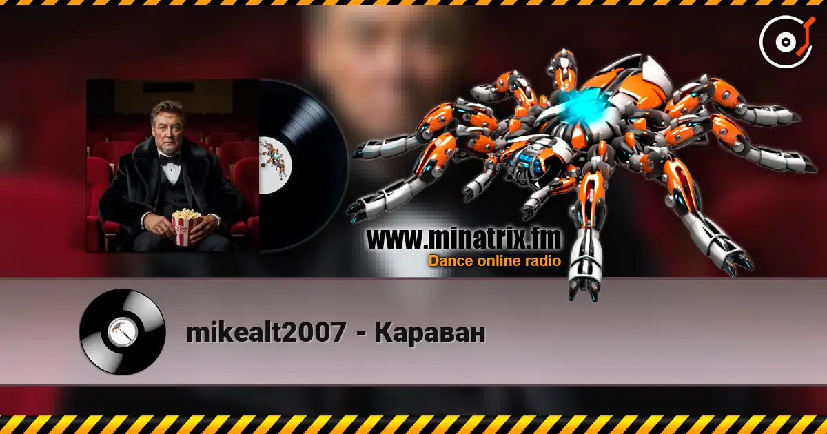 mikealt2007 - Караван 高品质在线收听 | Minatrix.FM
