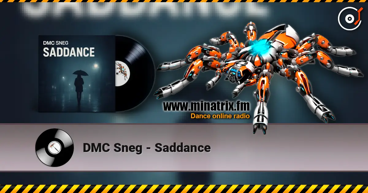 DMC Sneg - Saddance 高品质在线收听 | Minatrix.FM