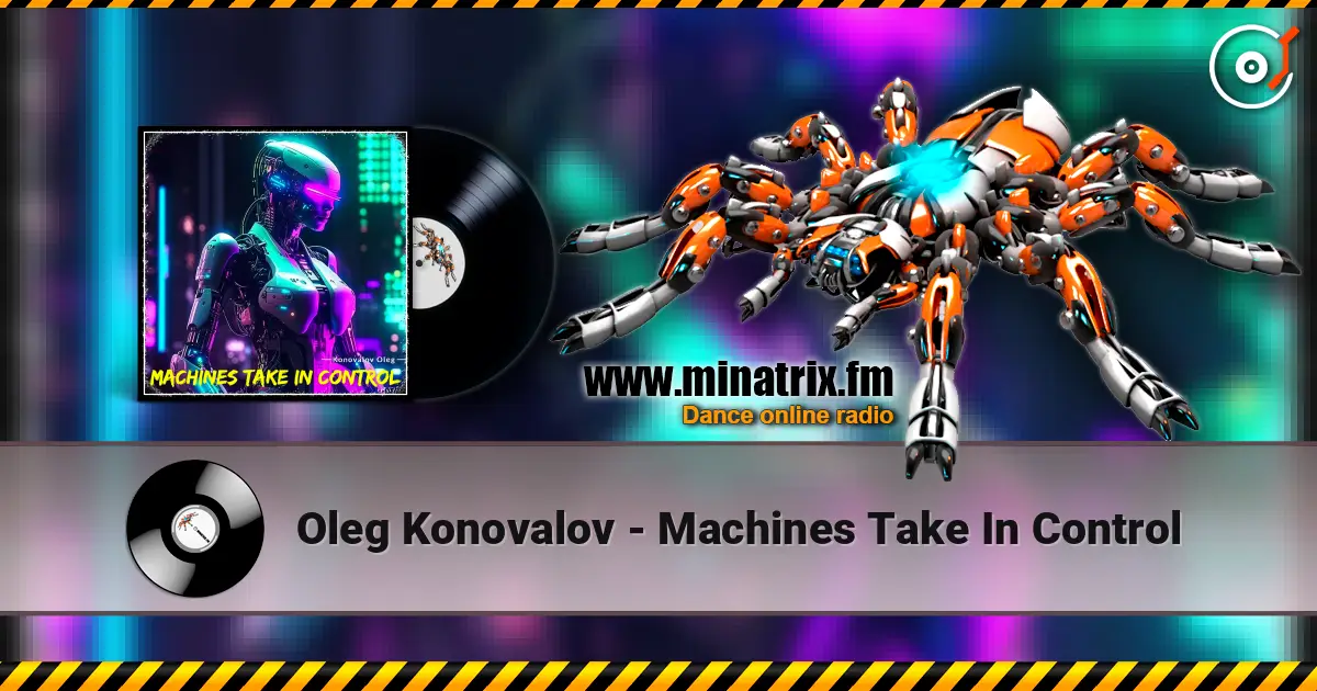 Oleg Konovalov - Machines Take In Control 高品质在线收听 | Minatrix.FM