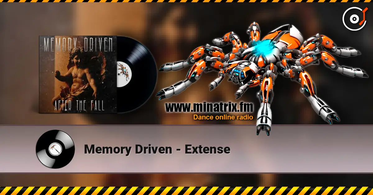 Memory Driven - Extense 高品质在线收听 | Minatrix.FM