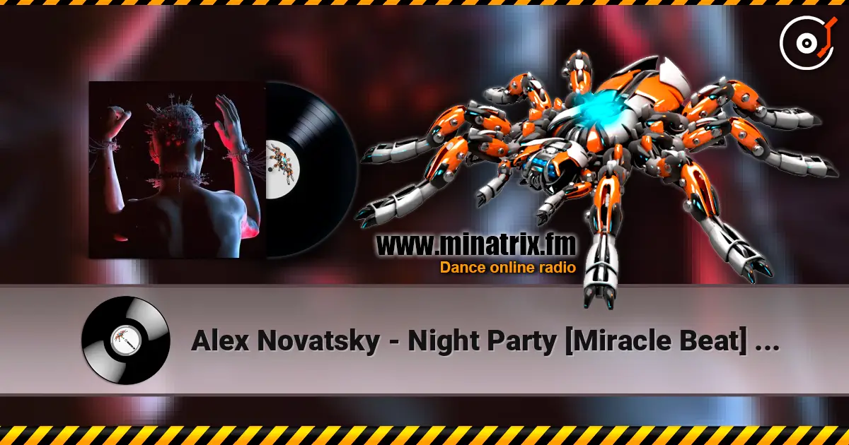 Alex Novatsky - Night Party [Miracle Beat] (Extended Mix) 高品质在线收听 | Minatrix.FM