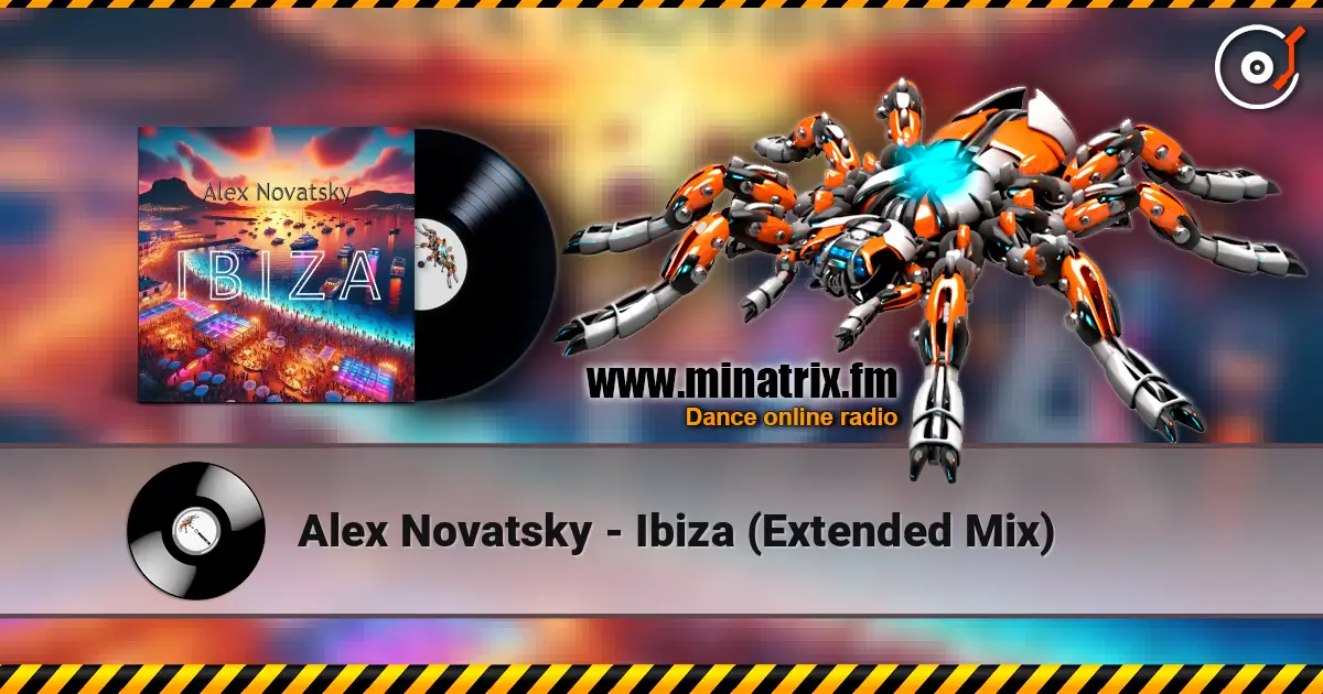 Alex Novatsky - Ibiza (Extended Mix) 高品质在线收听 | Minatrix.FM