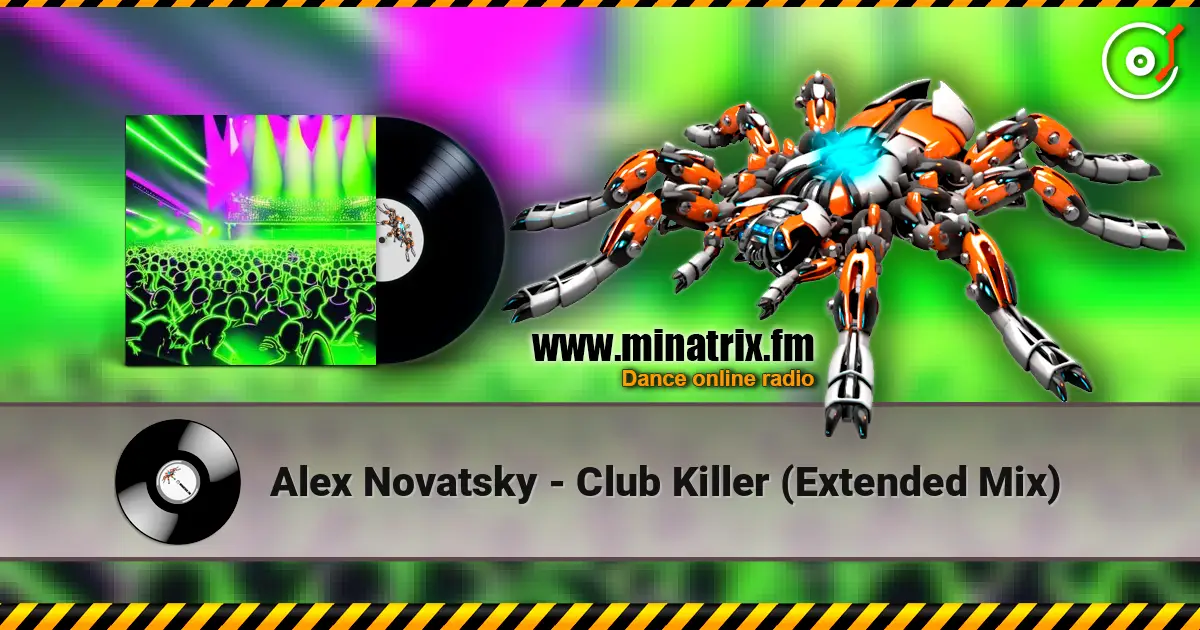 Alex Novatsky - Club Killer (Extended Mix) 高品质在线收听 | Minatrix.FM