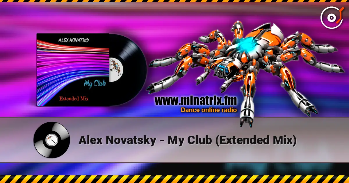 Alex Novatsky - My Club (Extended Mix) 高品质在线收听 | Minatrix.FM