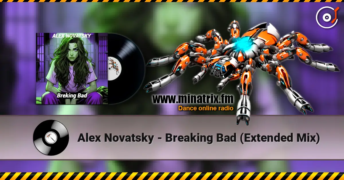 Alex Novatsky - Breaking Bad (Extended Mix) 高品质在线收听 | Minatrix.FM