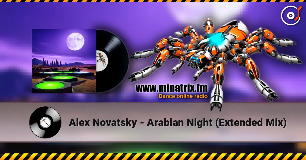 Alex Novatsky - Arabian Night (Extended Mix) 高品质在线收听 | Minatrix.FM