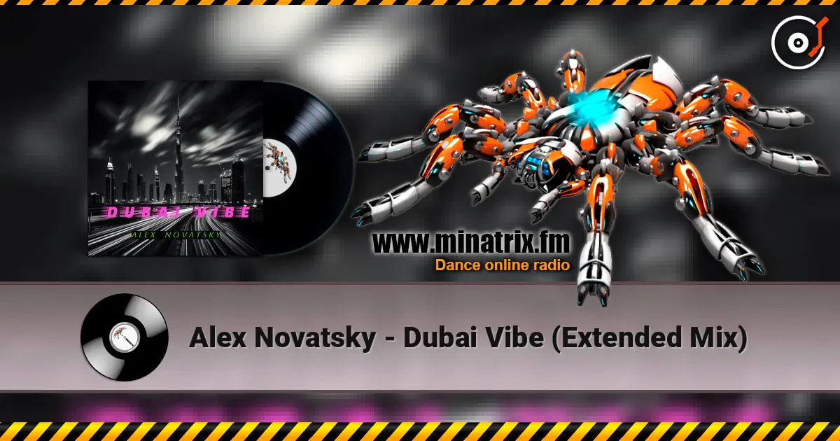 Alex Novatsky - Dubai Vibe  (Extended Mix) 高品质在线收听 | Minatrix.FM