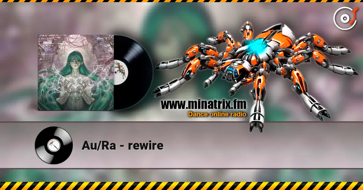 Au/Ra - rewire 高品质在线收听 | Minatrix.FM