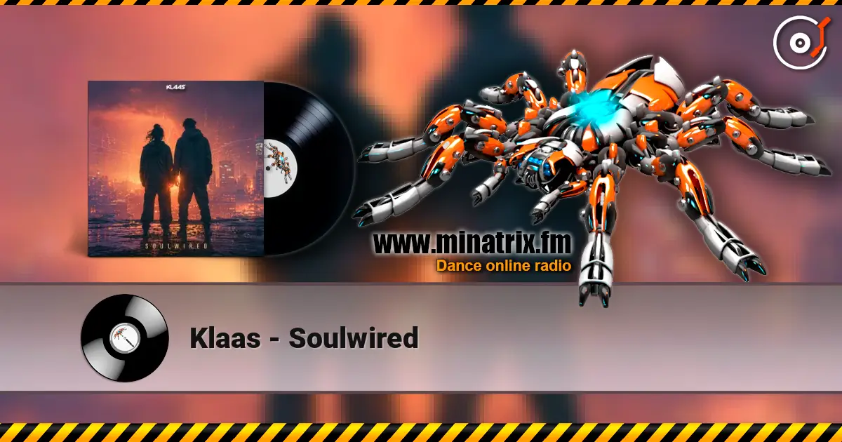 Klaas - Soulwired 高品质在线收听 | Minatrix.FM