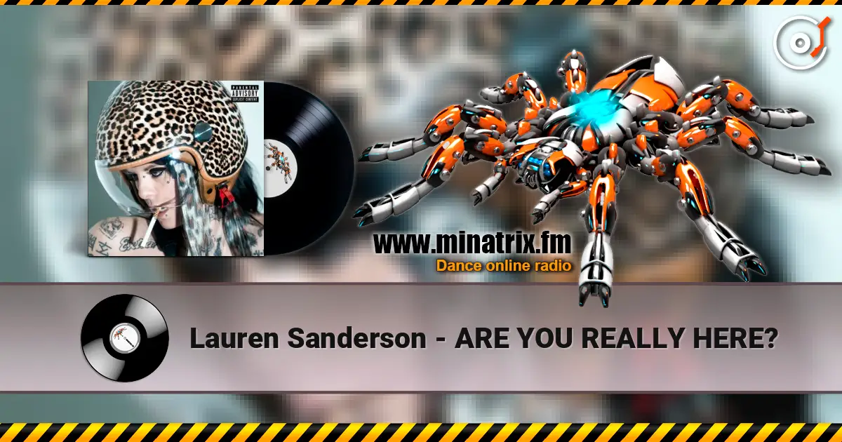 Lauren Sanderson - ARE YOU REALLY HERE? 高品质在线收听 | Minatrix.FM