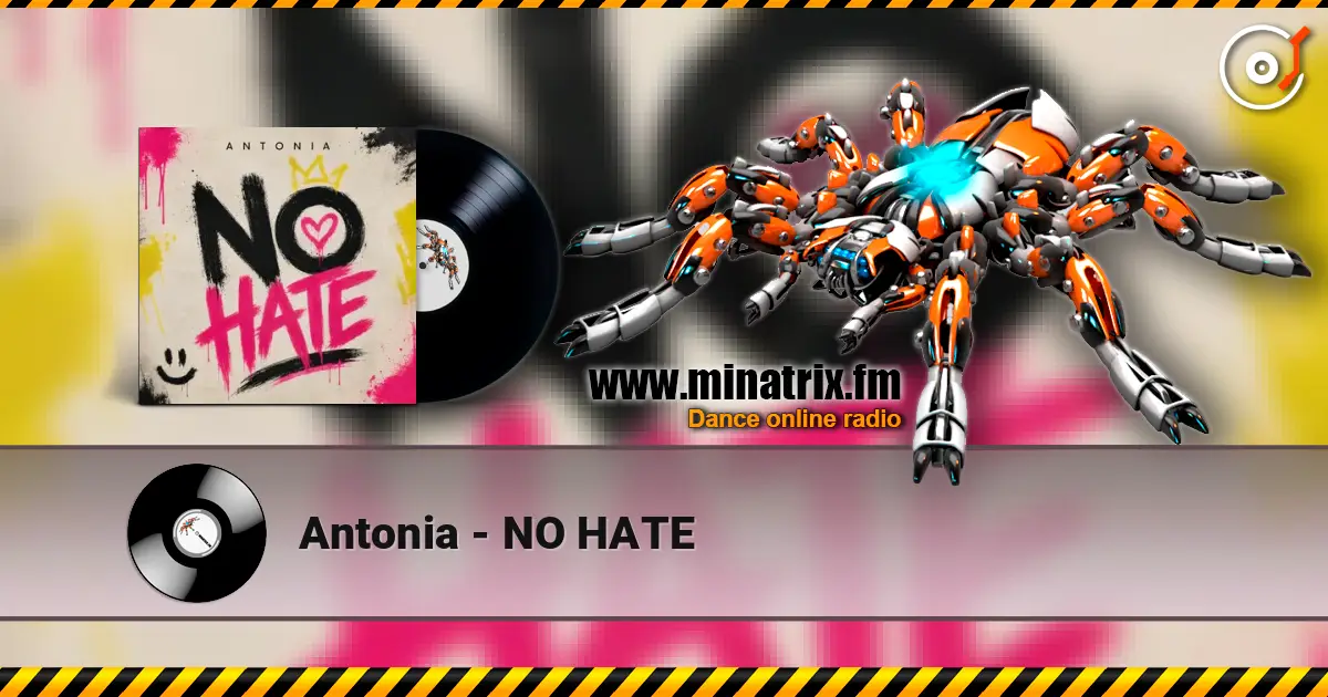 Antonia - NO HATE 高品质在线收听 | Minatrix.FM