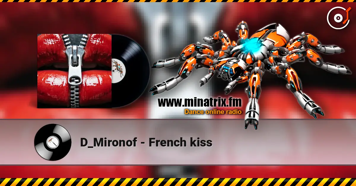 D_Mironof - French kiss 高品质在线收听 | Minatrix.FM