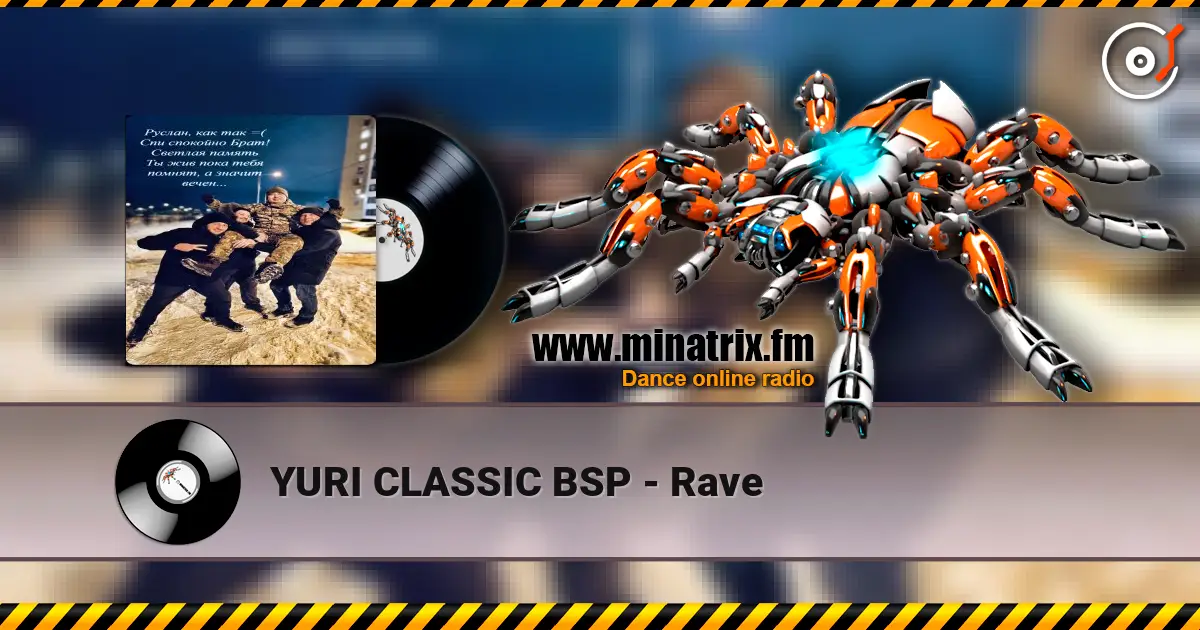 YURI CLASSIC BSP - Rave 高品质在线收听 | Minatrix.FM