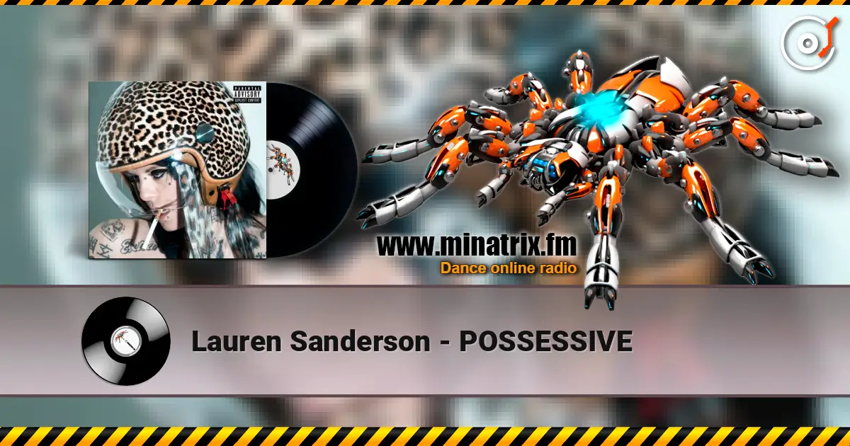 Lauren Sanderson - POSSESSIVE 高品质在线收听 | Minatrix.FM