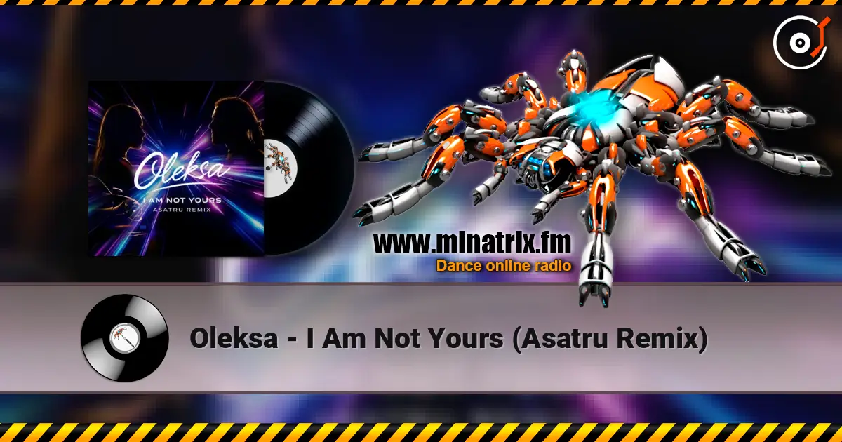 Oleksa - I Am Not Yours (Asatru Remix) 高品质在线收听 | Minatrix.FM