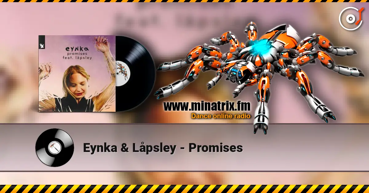 Eynka & Låpsley - Promises 高品质在线收听 | Minatrix.FM