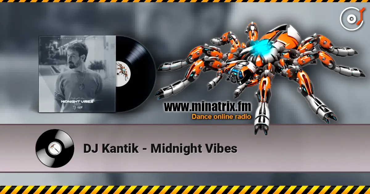 DJ Kantik - Midnight Vibes 高品质在线收听 | Minatrix.FM