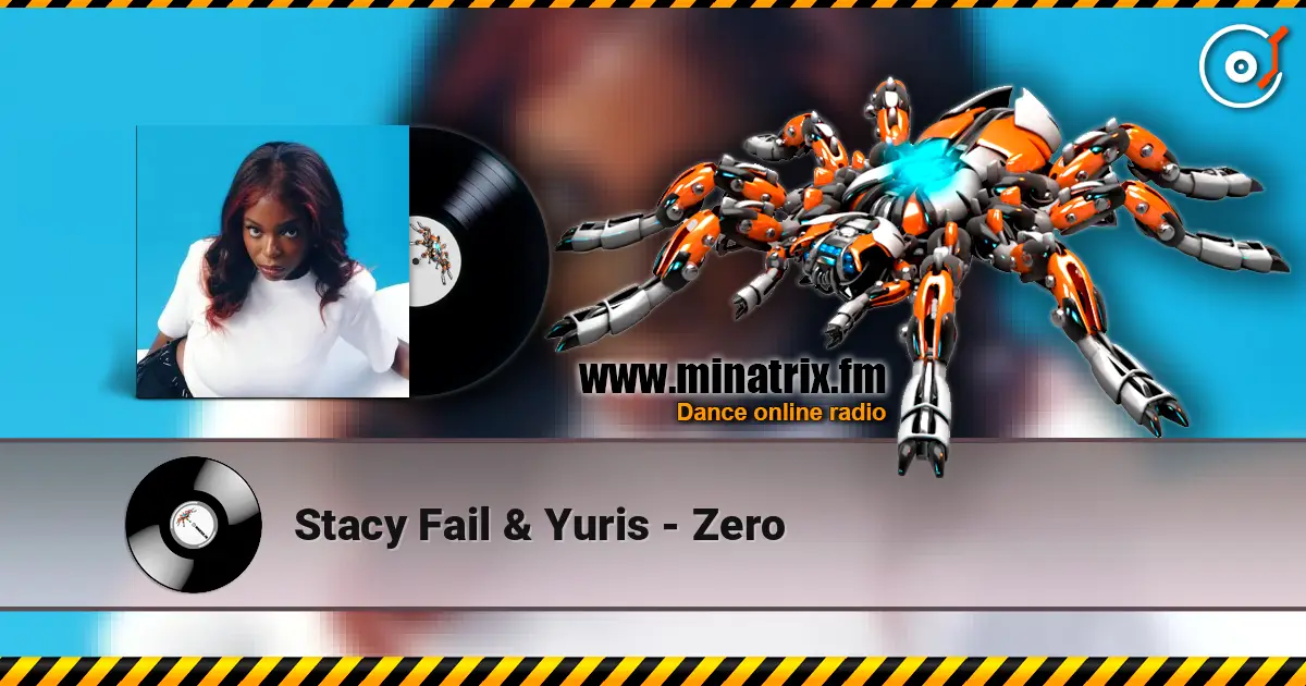 Stacy Fail & Yuris - Zero 高品质在线收听 | Minatrix.FM