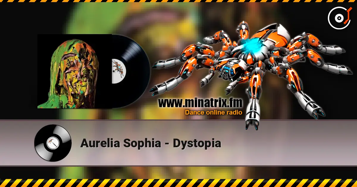 Aurelia Sophia - Dystopia 高品质在线收听 | Minatrix.FM