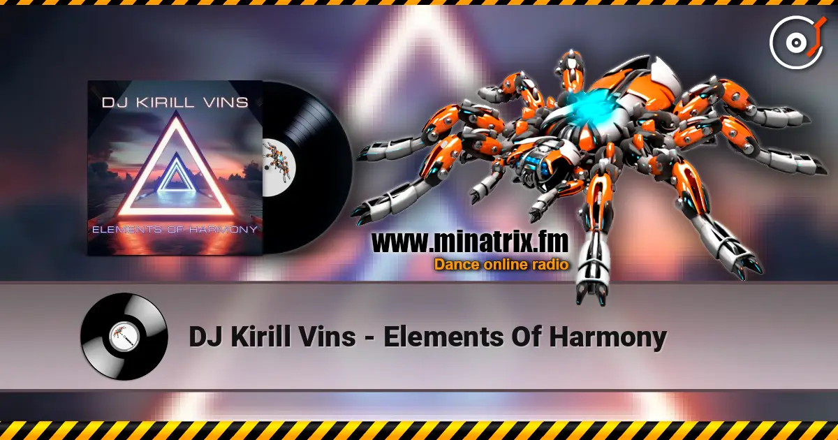 DJ Kirill Vins - Elements Of Harmony 高品质在线收听 | Minatrix.FM