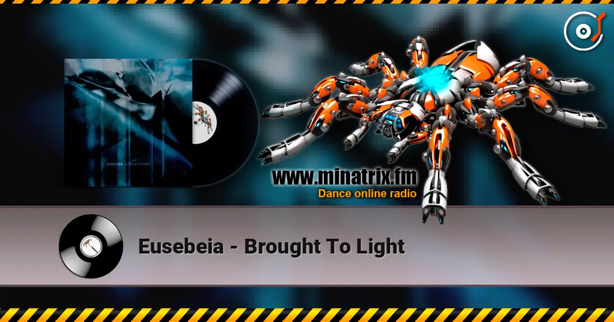 Eusebeia - Brought To Light 高品质在线收听 | Minatrix.FM