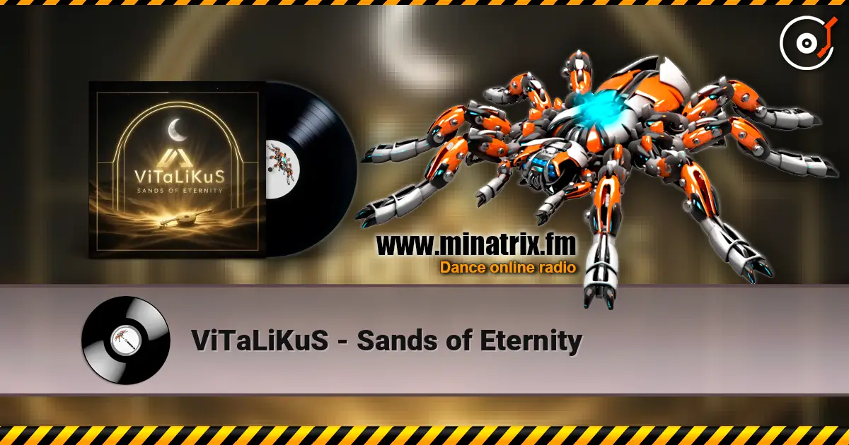 ViTaLiKuS - Sands of Eternity 高品质在线收听 | Minatrix.FM