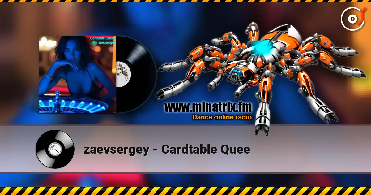 zaevsergey - Cardtable Quee 高品质在线收听 | Minatrix.FM