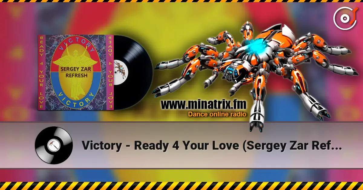 Victory - Ready 4 Your Love (Sergey Zar Refresh) 高品质在线收听 | Minatrix.FM