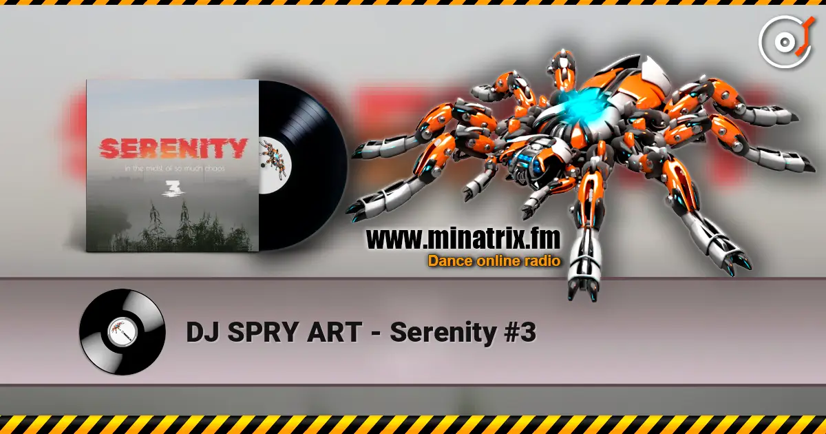 DJ SPRY ART - Serenity #3 高品质在线收听 | Minatrix.FM