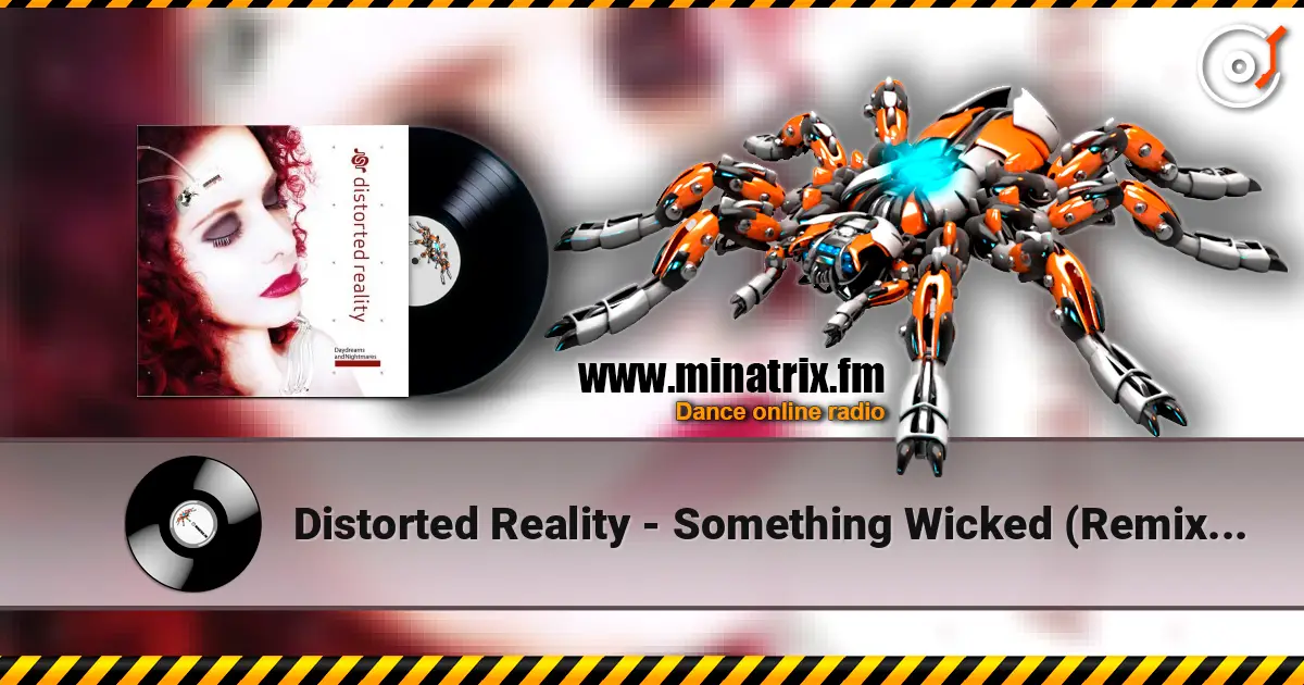 Distorted Reality - Something Wicked (Remix By In Strict Confidence) 高品质在线收听 | Minatrix.FM