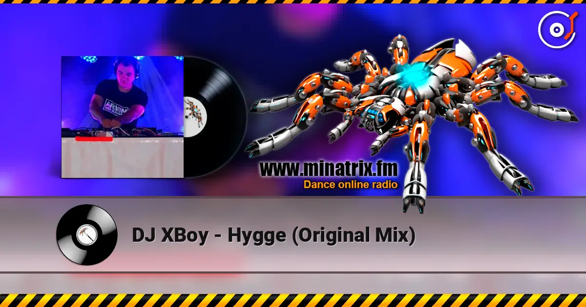 DJ XBoy - Hygge (Original Mix) 高品质在线收听 | Minatrix.FM