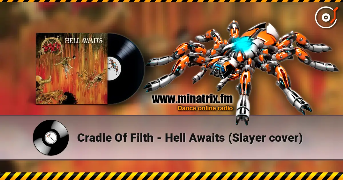 Cradle Of Filth - Hell Awaits (Slayer cover) 高品质在线收听 | Minatrix.FM