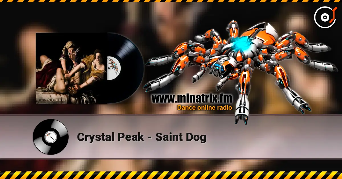 Crystal Peak - Saint Dog 高品质在线收听 | Minatrix.FM