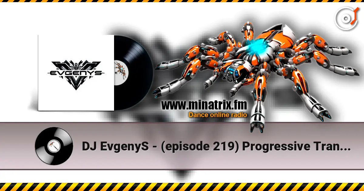 DJ EvgenyS - (episode 219) Progressive Trance Mix 2026 高品质在线收听 | Minatrix.FM