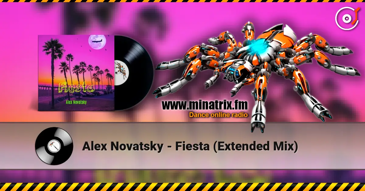 Alex Novatsky - Fiesta (Extended Mix) 高品质在线收听 | Minatrix.FM