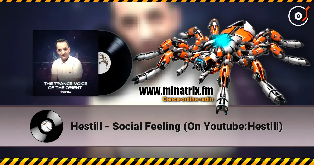 Hestill - Social Feeling (On Youtube:Hestill) 高品质在线收听 | Minatrix.FM