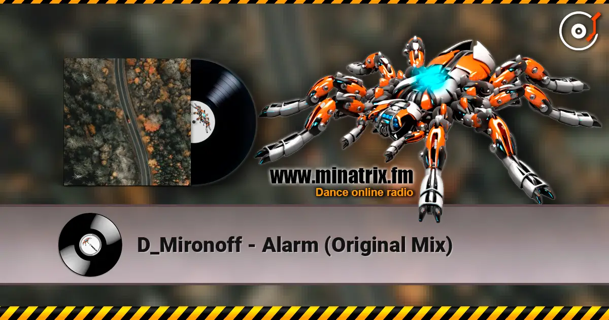 D_Mironoff - Alarm (Original Mix) 高品质在线收听 | Minatrix.FM