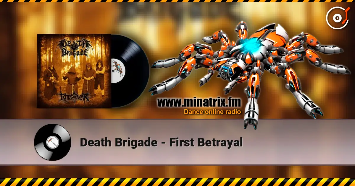 Death Brigade - First Betrayal 高品质在线收听 | Minatrix.FM