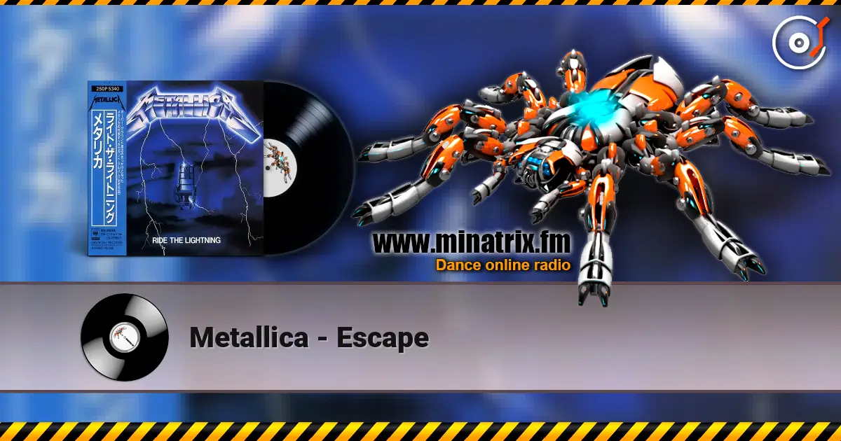 Metallica - Escape 高品质在线收听 | Minatrix.FM