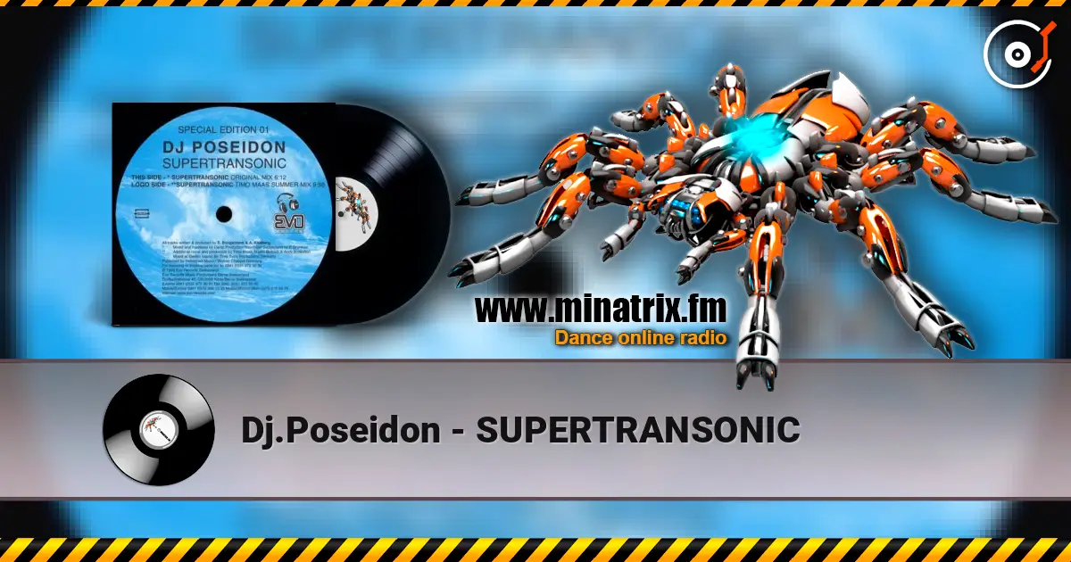 Dj.Poseidon - SUPERTRANSONIC 高品质在线收听 | Minatrix.FM
