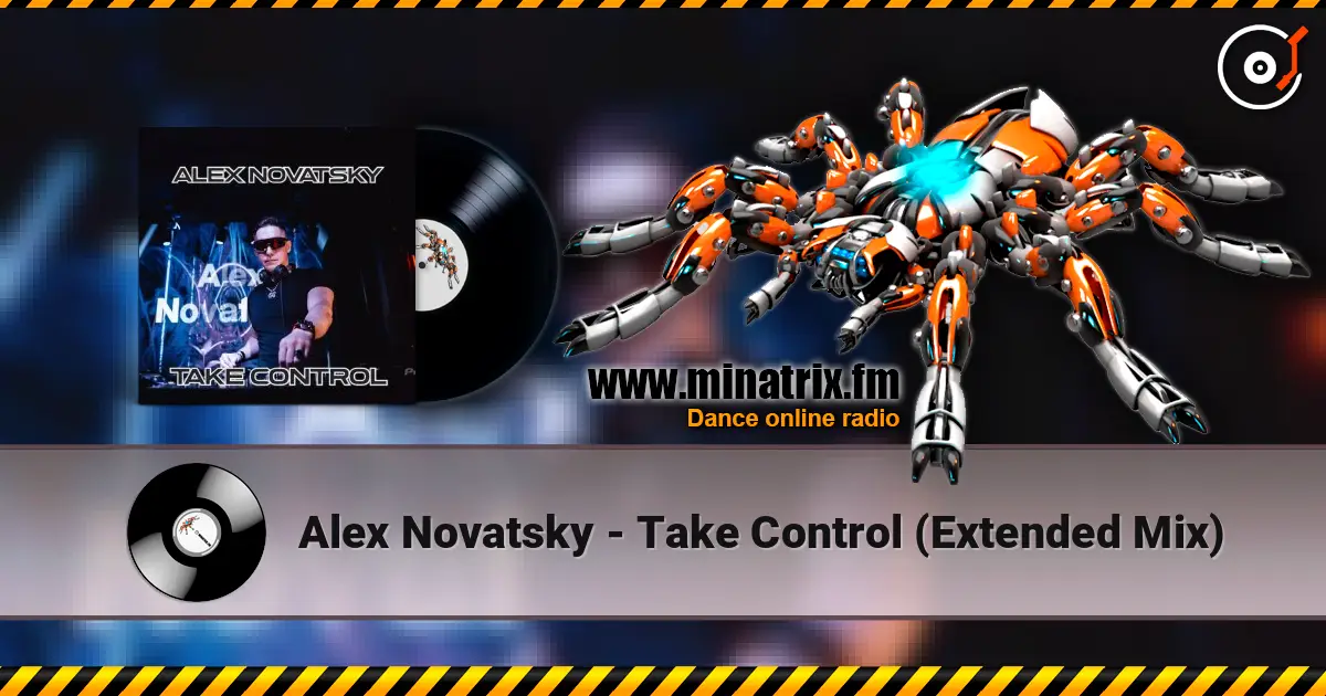 Alex Novatsky - Take Control (Extended Mix) 高品质在线收听 | Minatrix.FM