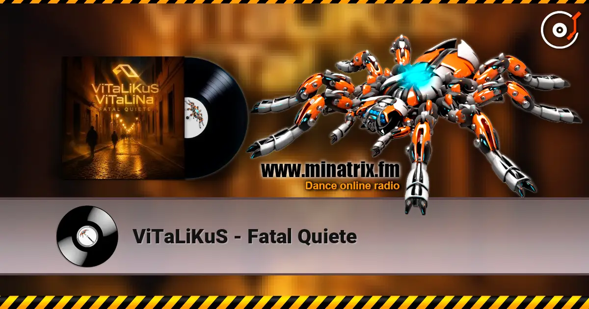 ViTaLiKuS - Fatal Quiete 高品质在线收听 | Minatrix.FM