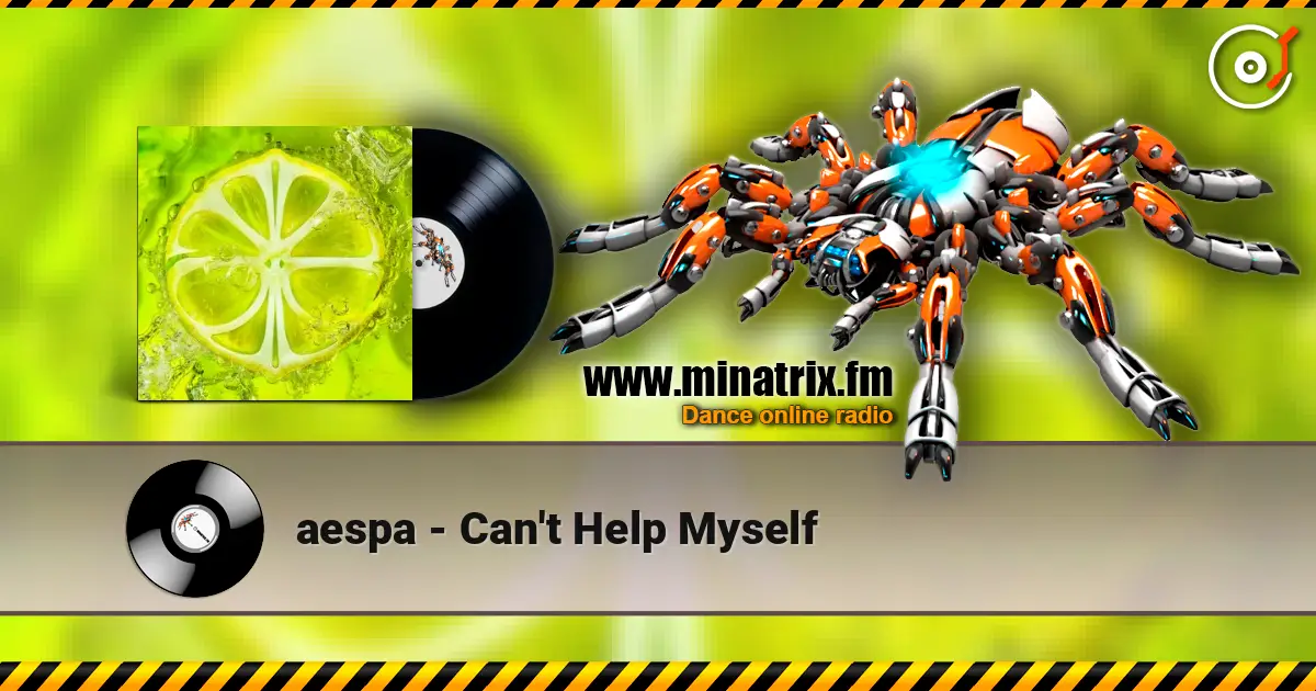 aespa - Can't Help Myself 高品质在线收听 | Minatrix.FM