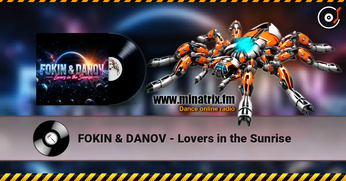 FOKIN & DANOV - Lovers in the Sunrise слухати онлайн у високій якості | Minatrix.FM