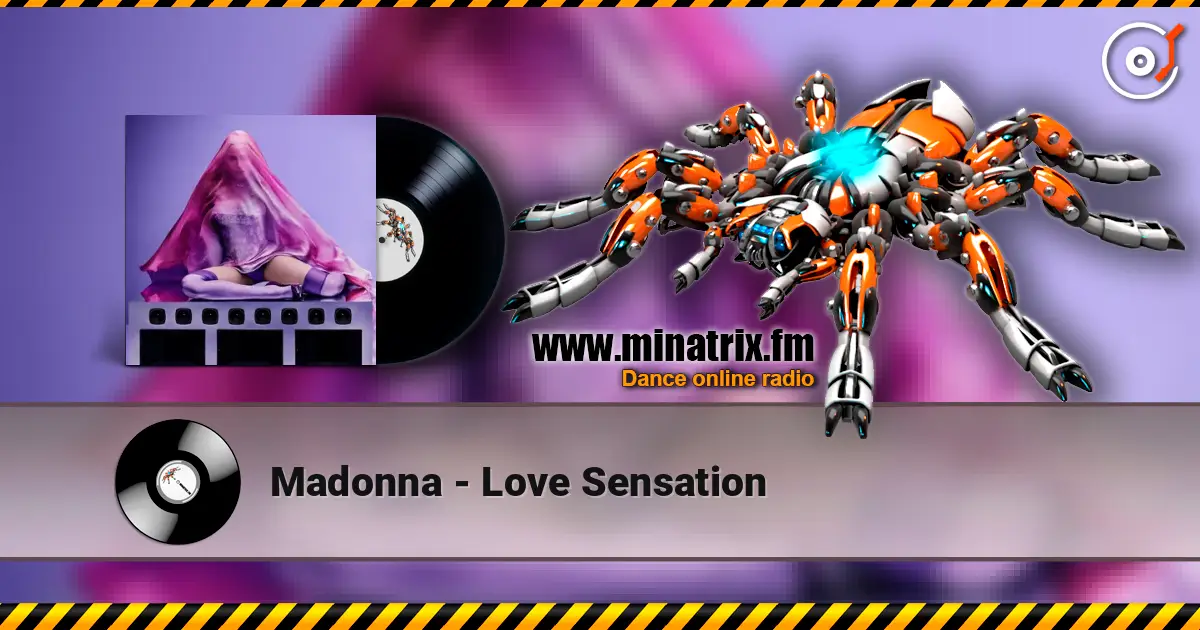 Madonna - Love Sensation 高品质在线收听 | Minatrix.FM