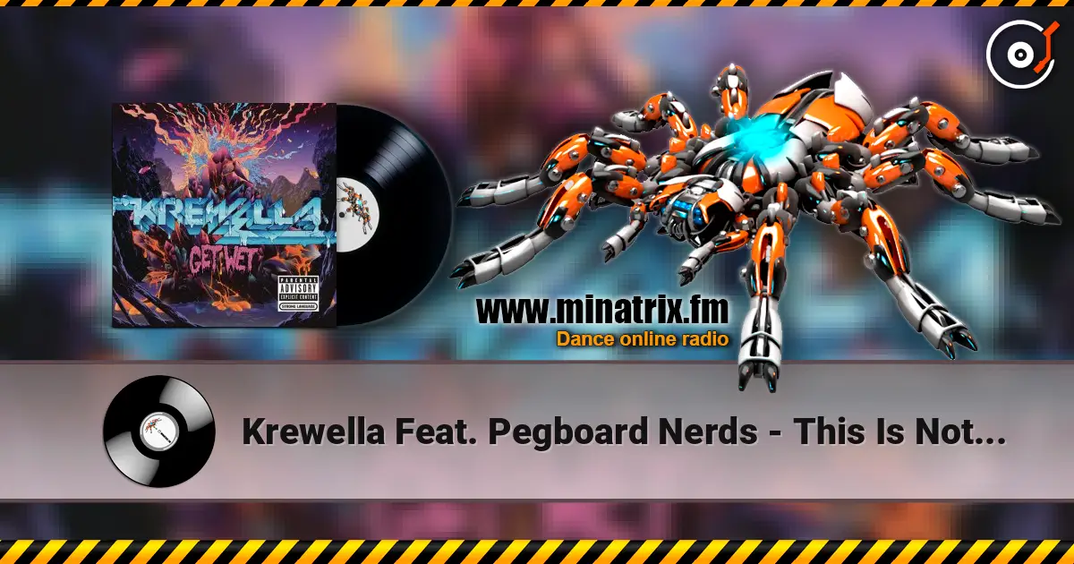 Krewella Feat. Pegboard Nerds - This Is Not The End 高品质在线收听 | Minatrix.FM