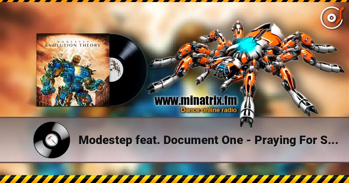 Modestep feat. Document One - Praying For Silence 高品质在线收听 | Minatrix.FM