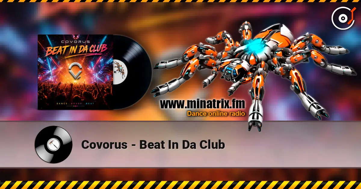 Covorus - Beat In Da Club 高品质在线收听 | Minatrix.FM