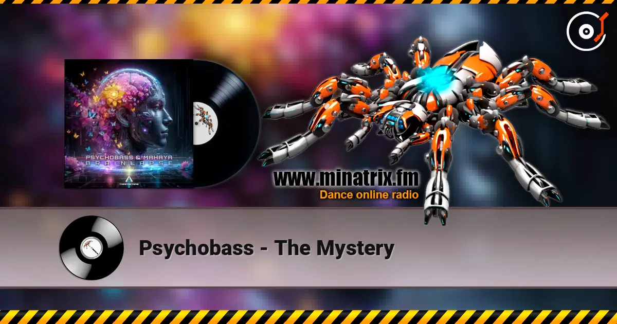 Psychobass - The Mystery 高品质在线收听 | Minatrix.FM